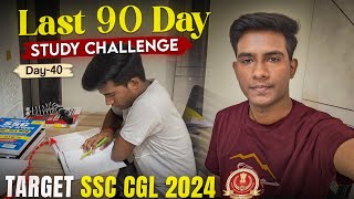 Last 90 Study Challenge 🔥📖 Target SSC CGL 2024 Day- 40 Himanshu Yadav #sscvlog