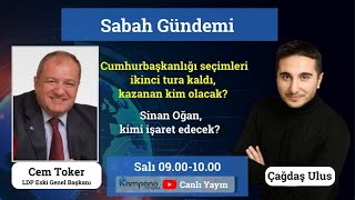 Sinan Oğan 2. Turda Kimi destekleyecek? | Çağdaş Ulus ile Sabah Gündemi