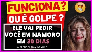 😡LIVRO ELE VAI PEDIR VOCÊ EM NAMORO EM 30 DIAS FUNCIONA ?  VALE A PENA ? É BOM ? (DEPOIMENTO REAL)