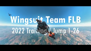 2022 - Wingsuit Team FLB - Training Session #1 - Jump 1-26 (Compulsory)