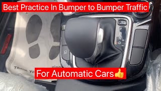 How to drive automatic car in bumper to bumper traffic? #automaticcars #kiaseltos #kiasonet#dct#dsg