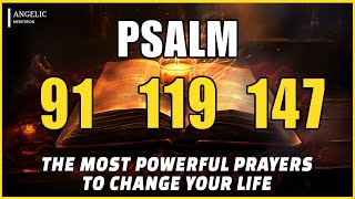 [🙏NIGHT PRAYER!] PSALM 91 PSALM 119 PSALM 147 THE MOST POWERFUL PRAYERS TO CHANGE YOUR LIFE