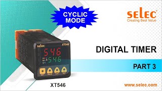 Selec XT546 Digital Timer (Part 3) : Cyclic Mode (English)