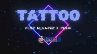 TATTOO - Ale Burgos DJ - FLOR ALVAREZ X PUSHI @flor.alvarezoficial