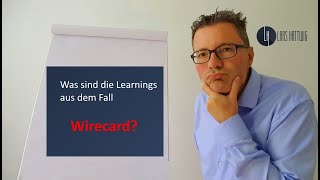 Was sind die Learnings aus dem Fall Wirecard?