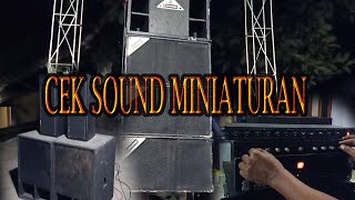 CEK SOUND KAKEK AUDIO & MJ AUDIO persiapan miniaturan