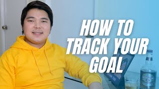 GOAL SETTING TIP: HOW TO TRACK YOUR GOALS?