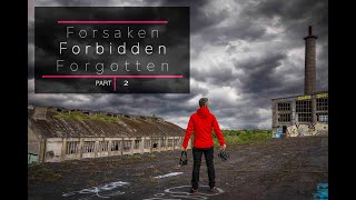 FORSAKEN - FORBIDDEN - FORGOTTEN - Part 2  -  Rüdersdorf - Ein Lost Place irgendwo in Deutschland 😉