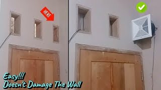 How to Install an Exhaust Fan Without Damaging The Wall | Creative Ideas To Cool The Room's Air