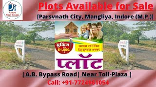 Plots Available for Sale | Parsvnath City | Mangliya | A.B. Bypass Road | Near Toll-Plaza | Indore