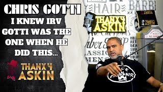 Chris Gotti: I knew Irv Gotti was the one when he did this...