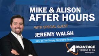 The Mindset of A Successful Real Estate CEO with Jeremy Walsh | Mike & Allison After Hours