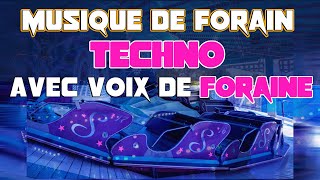 MUSIQUE DE FORAIN - Techno avec Voix de Foraine (Mix by Mokis)