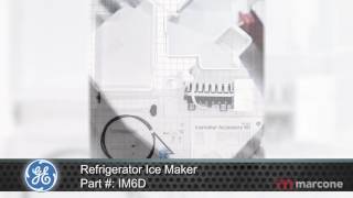 GE Refrigerator Ice Maker Part #: IM6D