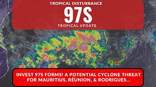 Invest 97S Forms! A Potential Cyclone Threat for Mauritius, Réunion, & Rodrigues...