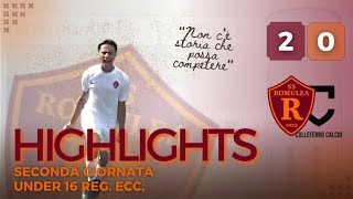 Romulea - Colleferro | GOAL e HIGHLIGHTS II giornata Under 16 Reg. Ecc.