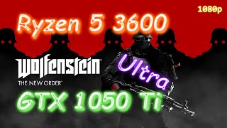 GTX 1050 Ti + Ryzen 5 3600 - Wolfenstein: The New Order - ULTRA - 1080p