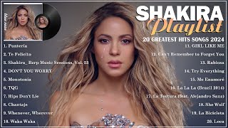 Shakira Greatest Hits 2024 | Best Latin Songs 2024 |  Top 20 Hits Playlist Of All Time