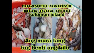 Hala ang mura lng dto ng mga isda mga kafishing tag 20 lng solomon island