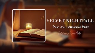 Velvet Nightfall - Relaxing Jazz BGM (Official Music Video)