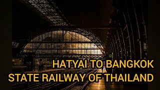 Hatyai - Bangkok Train (State Railway of Thailand)