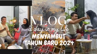 Menyambut Tahun Baru 2024 | A day in my life | Vlog