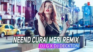 Neend Churai Meri (Remix) - Ishq | Full Audio Song | DJ G X DJ Dackton | RK MENIYA