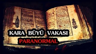 KARA BÜYÜ YAPILAN TERK EDİLMİŞ CİNLİ KÖŞKTE BİR GECE