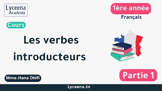 1ère année secondaire | Français | Les verbes introducteurs (1)