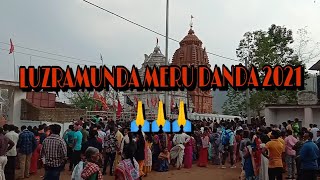 LUZRAMUNDA MERU DANDA 2021 🙏🙏🙏