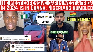 FACTS SHOWS THAT GHANA HAS THE MOST EXPENSIVE LUXURY CARS IN 2024| NIGERIANS REACTS