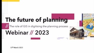 The Future of Planning : The Role of GIS in Digitising the Planning Process