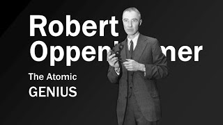 The Atomic Genius. J. Robert Oppenheimer's Complex Legacy