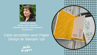 Carte accordéon avec Papier Design #jardindepapier #cardmaking #stampinupcanada #Saleabration2023