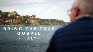 Bring the True Gospel (2020) | Italy | HeartCry Films