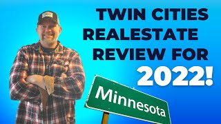 Twin Cities Real Estate Review For 2022