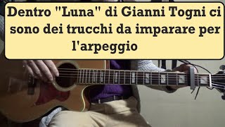 Luna - Gianni Togni - Arpeggio tutorial chitarra nuova versione