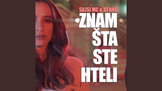 Znam Šta Ste Hteli (feat. DJ Bko)