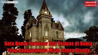 Burj Al Babas, Kota Hantu Terbesar dan Terluas di Dunia yang Bangunannya Mirip Istana Disney