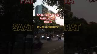 Dosa Yang Bikin Pahala Kita Habis Saat Diakhirat #islamshorts