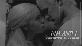 Rhaenyra & Daemon 🔥 [Him & I ~ Halsey]