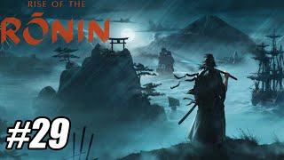 Rise of the Ronin - Part 29