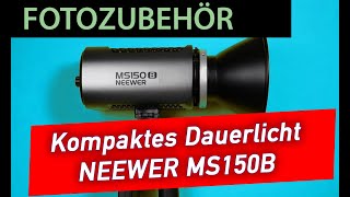 Analoge Fotografie - LED Dauerlicht - Endlich ein wirklich dimmbares Licht - Neewer MS150B