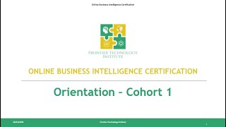 Online Business Intelligence Certification - Cohort 1 - Orientation Session