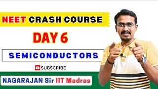 Day 6 NEET Crash Course 2024 Semiconductors Nagarajan Sir