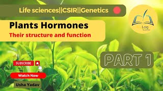 Plant Growth Regulators || Hormones || #plant_physiology #csirnet #usha_yadav #bsc