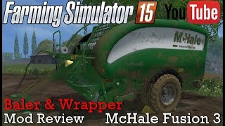 Farming Simulator 2015 McHale Fusion 3 Baler and wrapper (Mod Review)