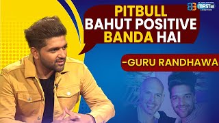 Pitbull Bahut Positive Banda Hai- Guru Randhawa | @mastiiitv |