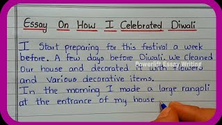 Essay on How I Celebrated Diwali in English || Speech on How I Celebrated Diwali || About Diwali