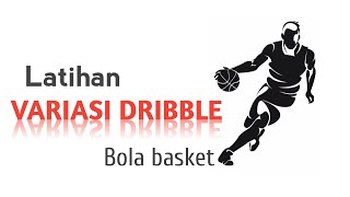 Latihan Variasi Dribel - Dribble Drills & Finishing